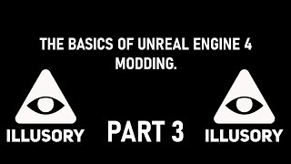 The Basics of UE4 Modding - Part 3 (Pak Patches and Hybrid File Loading)