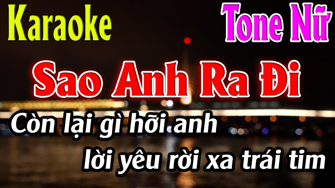 Sao Anh Ra Đi Karaoke Tone Nữ Karaoke Lâm Organ - Beat Mới