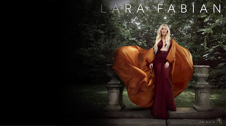 Lara Fabian - Je suis de toi (Lyrics Vidéo)