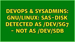 Celebrity DevOps & SysAdmins: GNU/Linux: SAS-disk detected as /dev/sg7 - not as /dev/sdb Net Worth