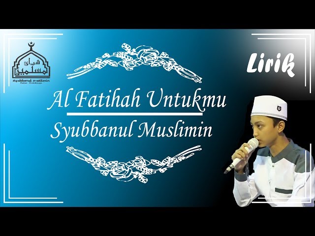 Al Fatihah Untukmu versi Syubbanul Muslimin Full Lirik class=