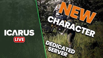 NEW Character - Open World Mode - Dedicated Server - NO Workshop items! | ICARUS Gameplay Guide