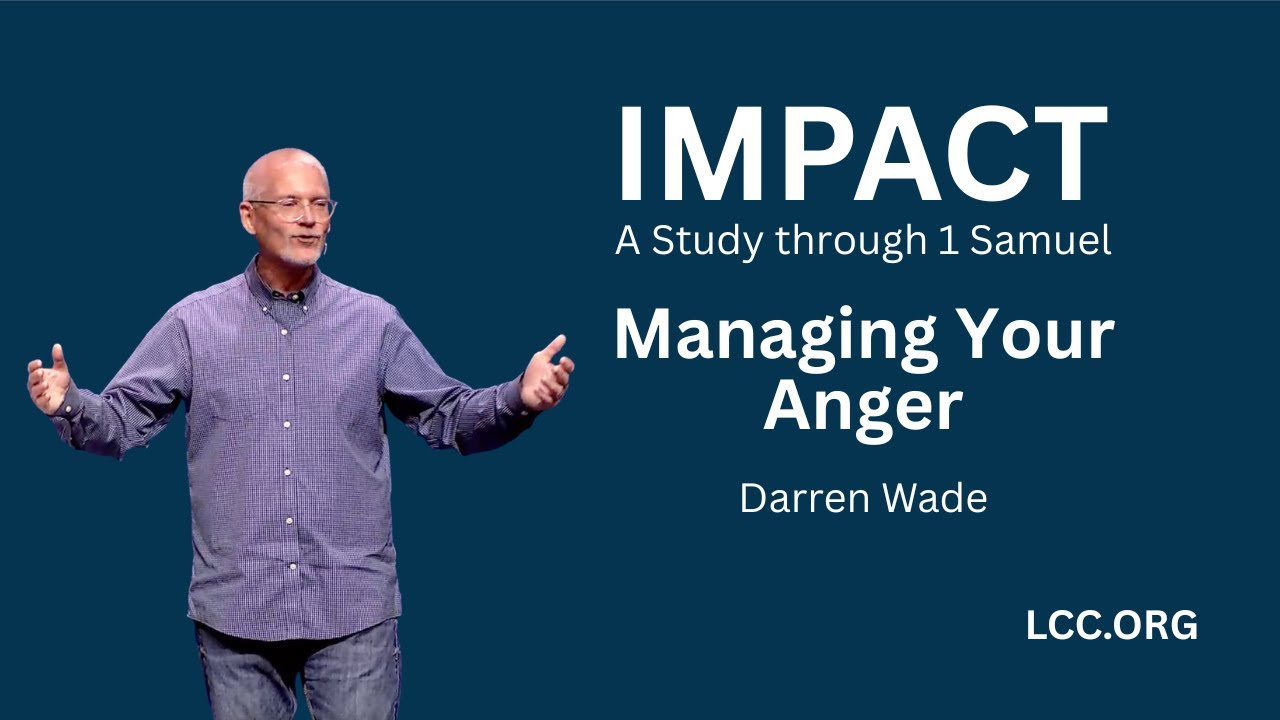 Managing Your Anger | Sermon 12 | Darren Wade | 7.12.25 - YouTube