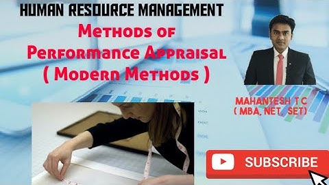 HRM  :  Methods of Performance Appraisal  ( Modern Methods )