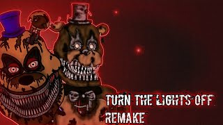 [Fnaf/Dc2]Turn The Lights off (Remake)