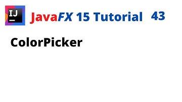 JavaFX 15 Tutorial 43 - ColorPicker