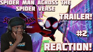 SPIDER MAN Across The Spider Verse REACTION! (TRAILER #2)