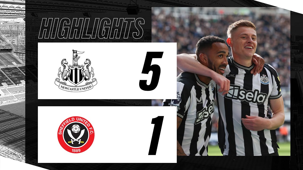 Video highlights for Newcastle 5-1 Sheffield United