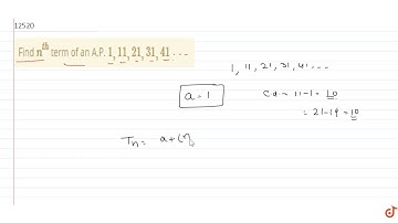 Find `n^(th)` term of an A.P. `1,11,21,31,41`