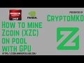 Comment miner du zcoin xzc sur pool avec gpu