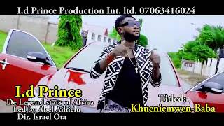 Latest Edo Benin music by I'd prince, title khuenienmwen baba