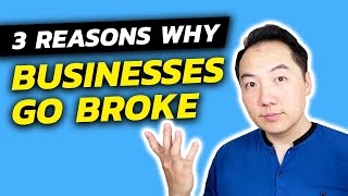 3 Reasons Why Businesses Go Broke! | John Lee