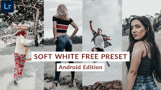 Soft White Free Lightroom Mobile Preset || Free Android User Preset 2020 screenshot 3
