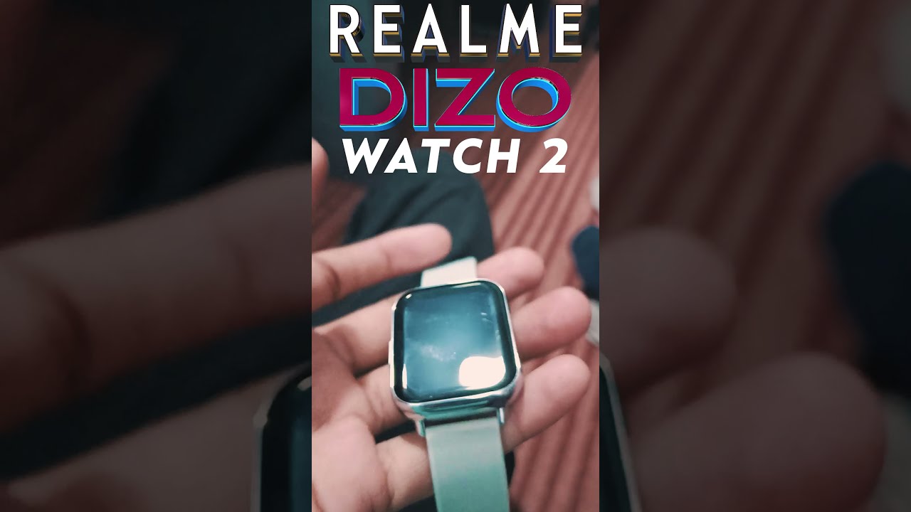 Realme DIZO Watch 2 Closer Look 