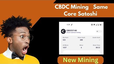 CBDC Mining Platform 🤑Reward 500 Hash Bro For All User🔥Same as Core Satoshi mining / big profit soon