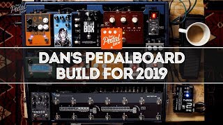 Dan’s Pedalboard Build 2019 – That Pedal Show