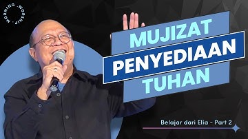 MUJIZAT PENYEDIAAN TUHAN - BELAJAR DARI ELIA (PART 2) || MORNING WORSHIP - 27 NOVEMBER 2024