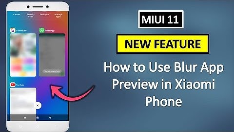 Xiaomi Phone MIUI 11 New Feature | Blur App Preview in Xiaomi Phone