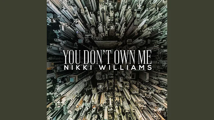 You Don't Own Me