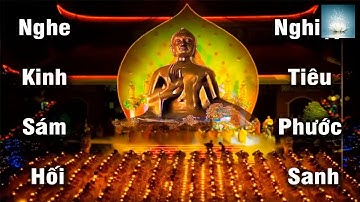 KHÔNG QUẢNG CÁO - Kinh Sám Hối Cực hay -  Ai Có Duyên Nghe Kinh Dù Chỉ 1 Lần Linh Nghiệm Vô Cùng