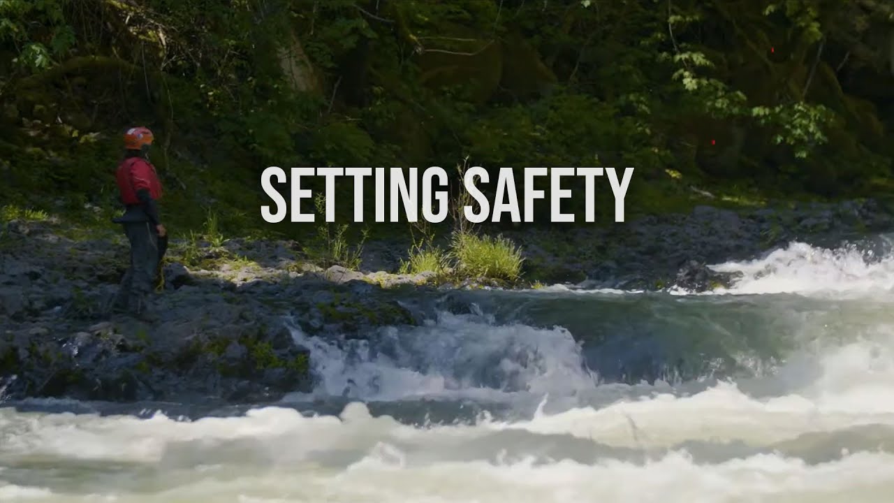 Setting Safety | Whitewater Safety Basics by American Whitewater