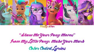 Show Me Your Pony Moves  Color Coded S  My Little Pony Make Your Mark