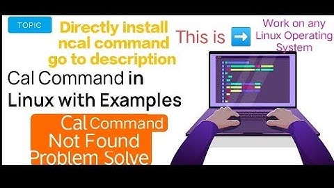 Cal Command Not Found in Linux | Problem Solve Cal Command