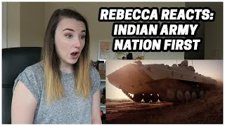 Rebecca Reacts: INDIAN ARMY NATION FIRST (200 Subscriber Special)