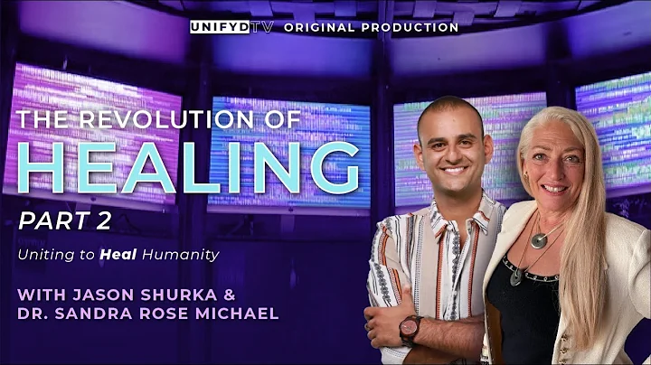 The Revolution of Healing (Part 2) | Uniting to He...