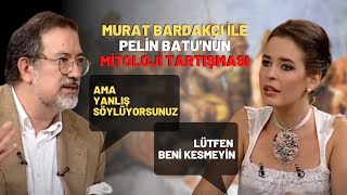 Murat Bardakçı İle Pelin Batunun Mitoloji Tartışması