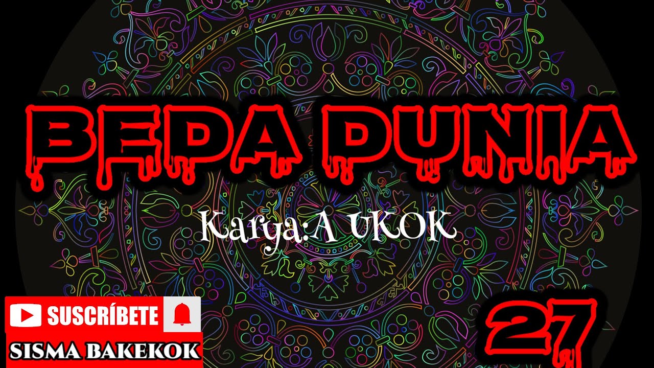 DONGENG SUNDA BEDA DUNIA PART- 27