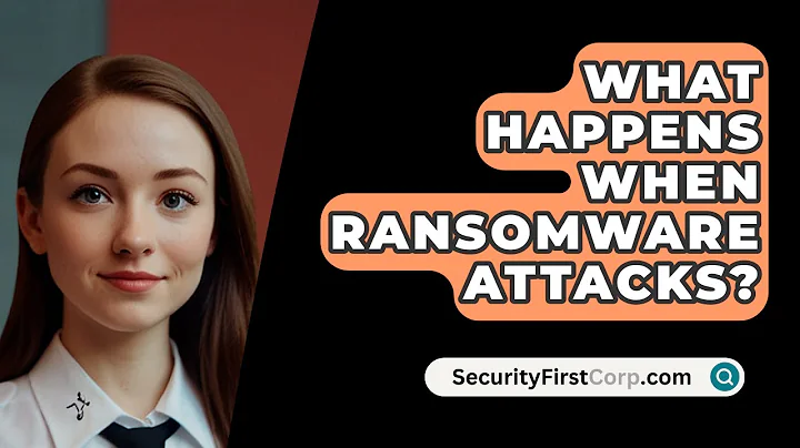 What Happens When Ransomware Attacks? - SecurityFirstCorp.com