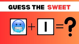 Guess The Sweet Name By Emoji Challenge | Emoji Quiz😃