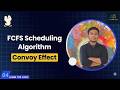 FCFS Scheduling Algorithm Explained with Solved Example | Convoy Effect in OS