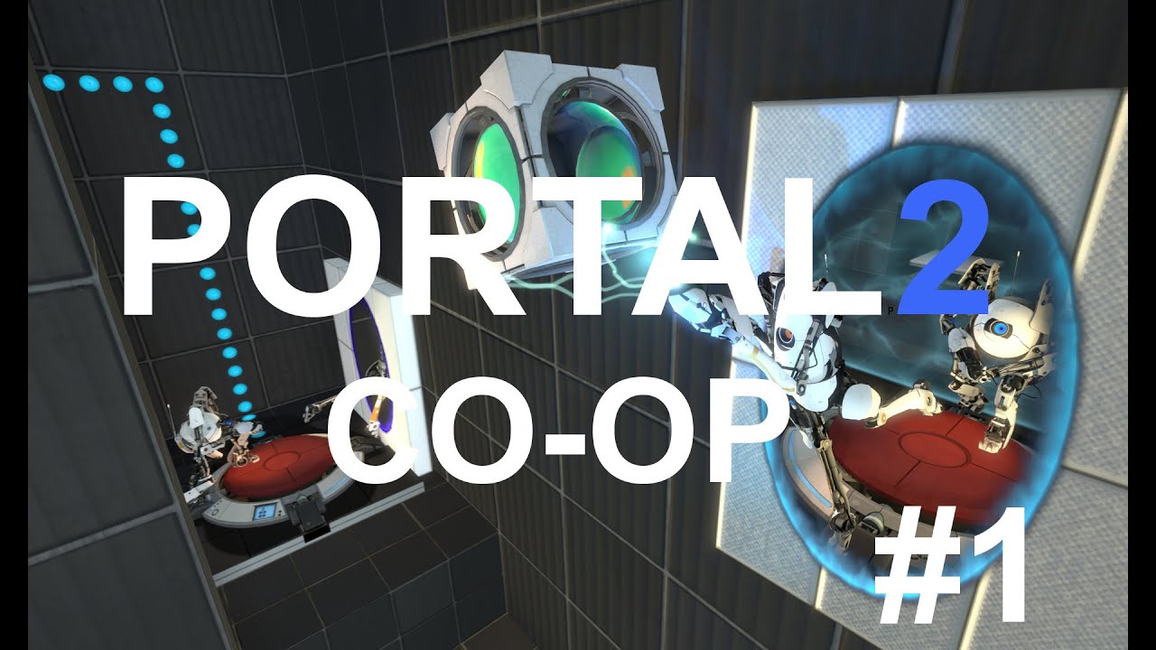 Portal 2 Co-op w/ Gickeleshut - Part 1 - YouTube