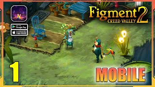 Figment 2: Creed Valley Gameplay Walkthrough Part 1 - iOS, Android