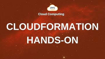 35. CloudFormation Hands-On - Khóa Học AWS Cloud cho Người Mới