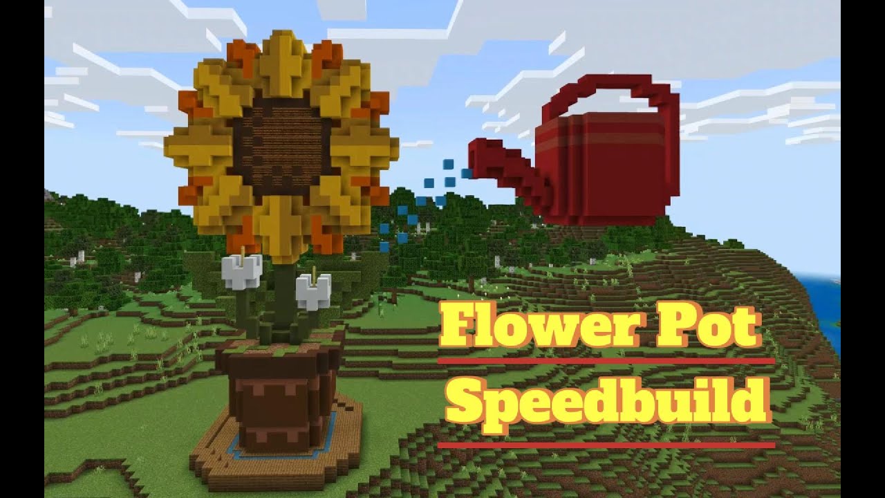 [Minecraft] Relaxing Speedbuild- Giant Flower Pot ~NO COMMENTARY~ - YouTube