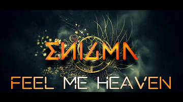 ENIGMA Feel me Heaven + Feel Me Heaven (Boca Junior Remix)