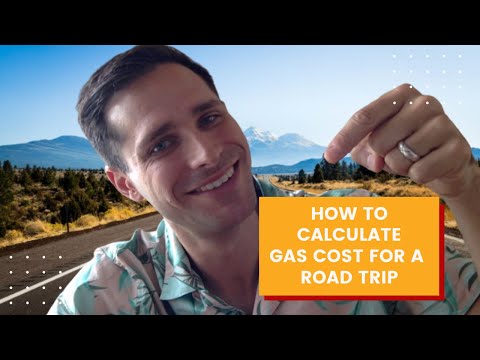How to Calculate the Cost of Gas for a Road Trip