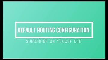Default Routing Configuration bangla || Packet Tracer || YOUSUF CSE