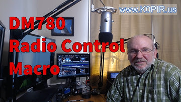 DM780 Macros - Quickly Set Your Radio for Digital Mode Operation