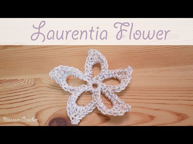 Simple Crochet Flower Series: Laurentia