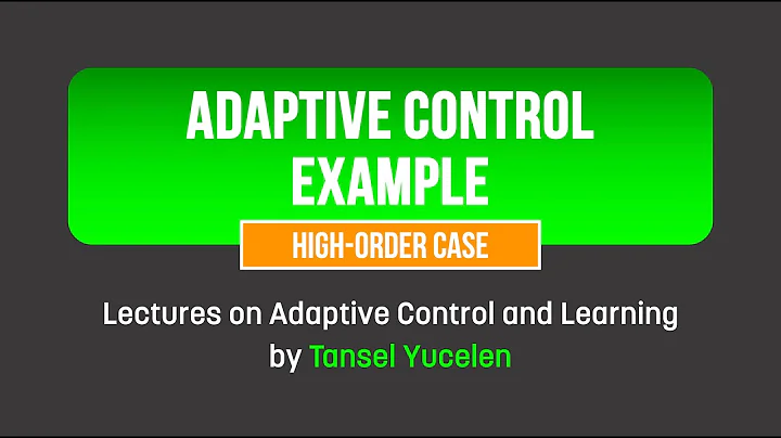 Adaptive Control Example in Matlab: High-Order Case (Lectures on Adaptive Control and Learning)