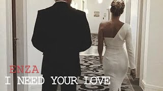 ENZA - I Need Your Love  ➧ Video edited by ©LinijaStila
