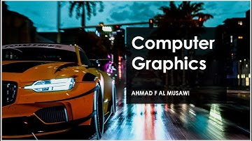 Lecture 1: Introduction to Computer Graphics in 2D, Part II (Arabic)