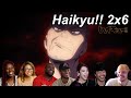 Haikyu!! 2x6 Reactions | Great Anime Reactors!!! | 【ハイキュー!!】【海外の反応】