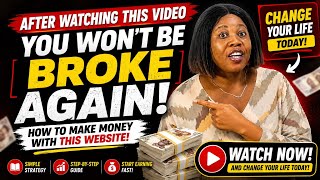 Stop Being Broke! Learn How to Make Money With This Website Very easy and Simple 