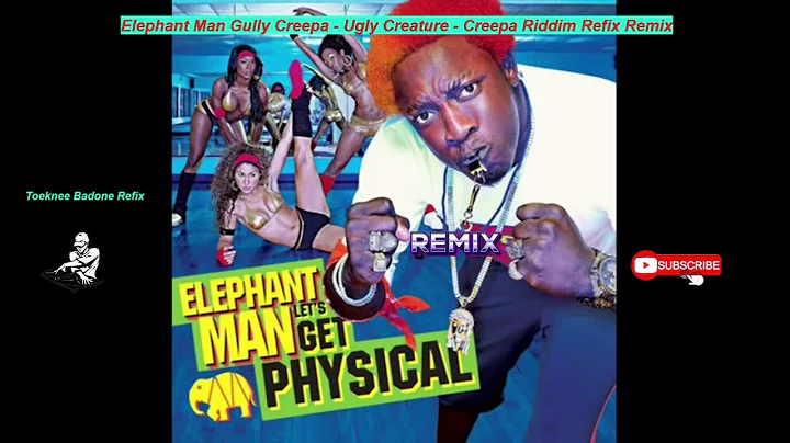 Elephant Man Gully Creepa   Ugly Creature    Creepa Riddim Refix Remix