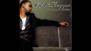 Carl Thomas - How Can We